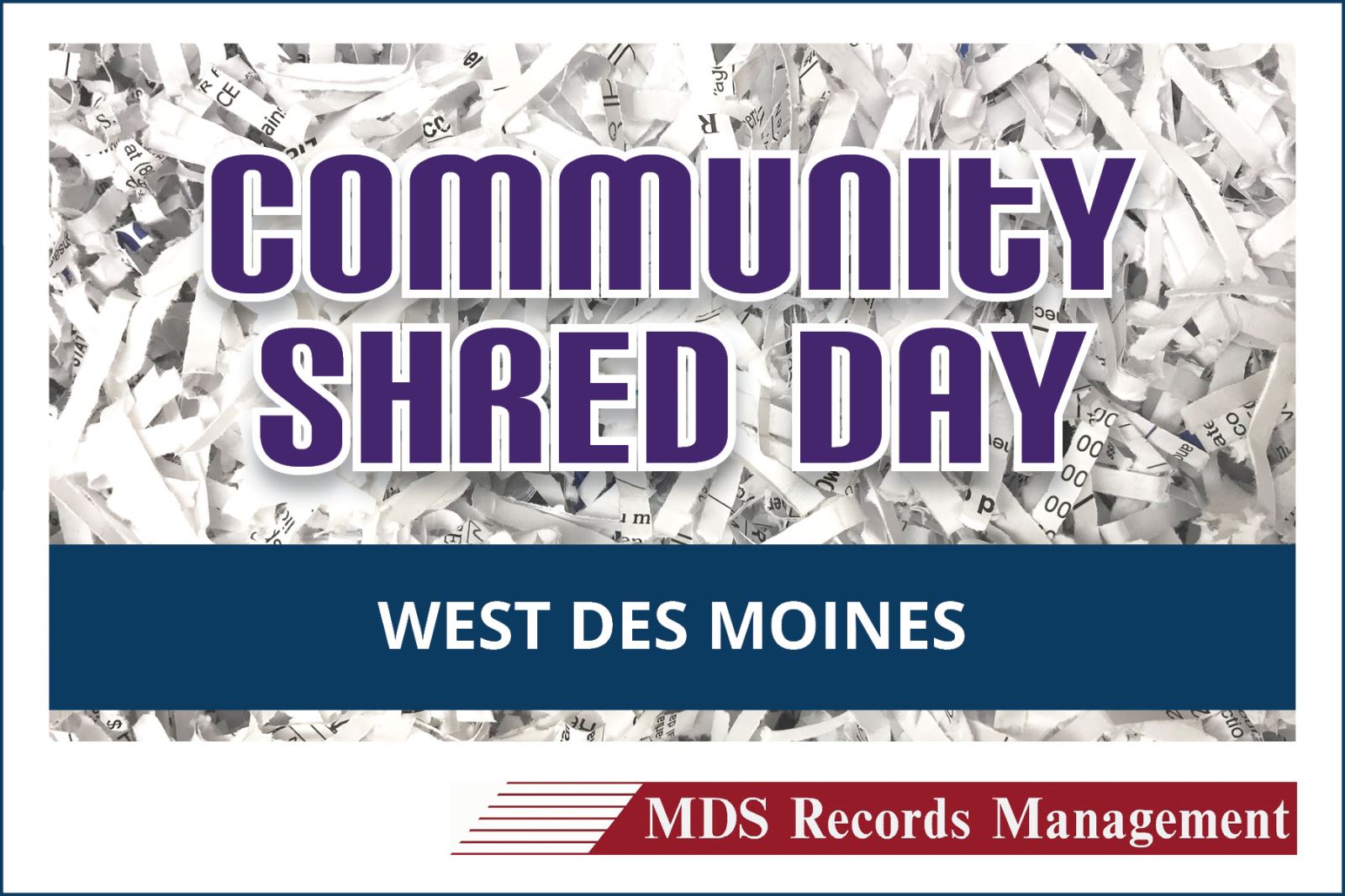 Shred Day West Des Moines, IA Shred Day West Des Moines, IA